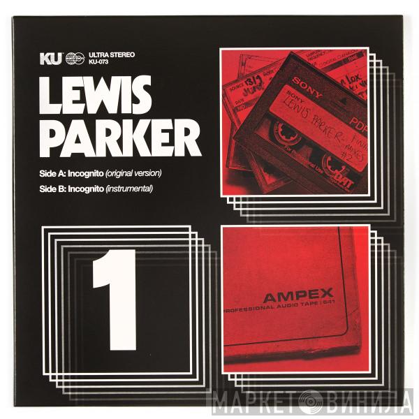 Lewis Parker - Incognito (Original Version) b/w Incognito (Instrumental)