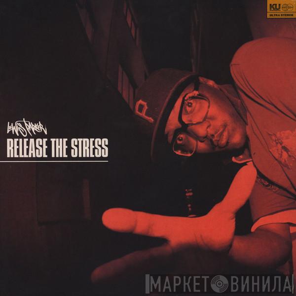 Lewis Parker - Release The Stress