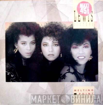 Lewis Sisters - Melting Point
