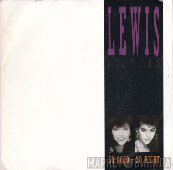 Lewis Sisters - So Good ~ So Right