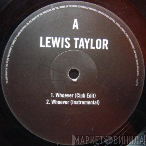  Lewis Taylor  - Whoever