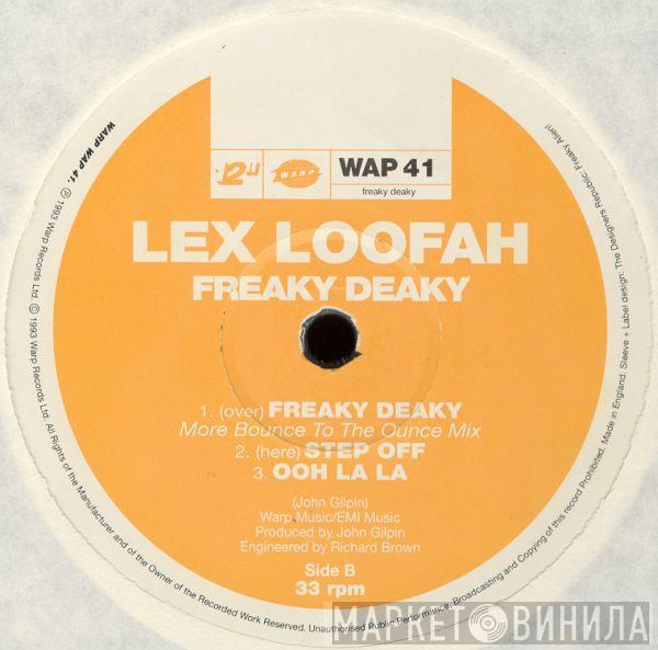 Lex Loofah - Freaky Deaky