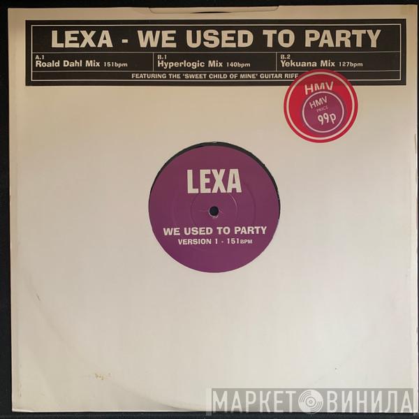 Lexa - We Used To Party