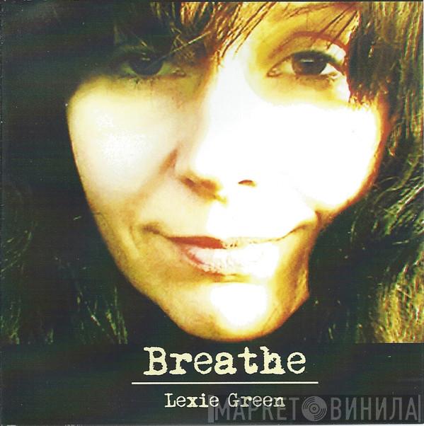 Lexie Green - Breathe