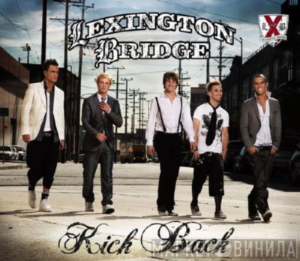 Lexington Bridge - Kick Back