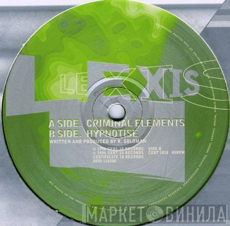 Lexis - Criminal Elements / Hypnotise