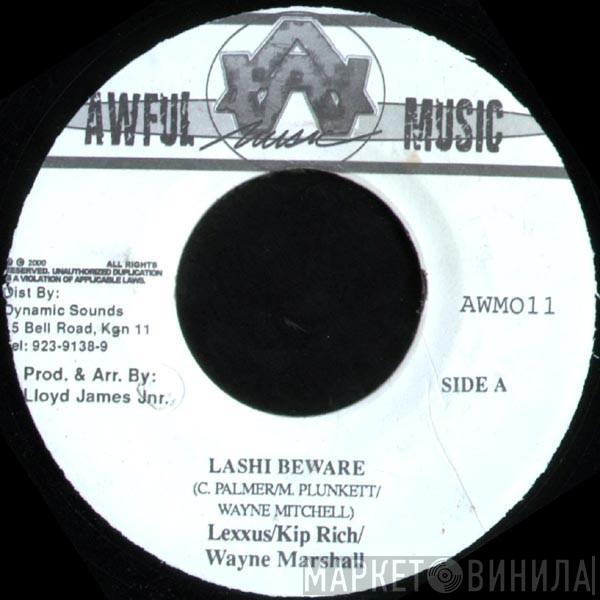 Lexxus, Kiprich, Wayne Marshall - Lashi Beware