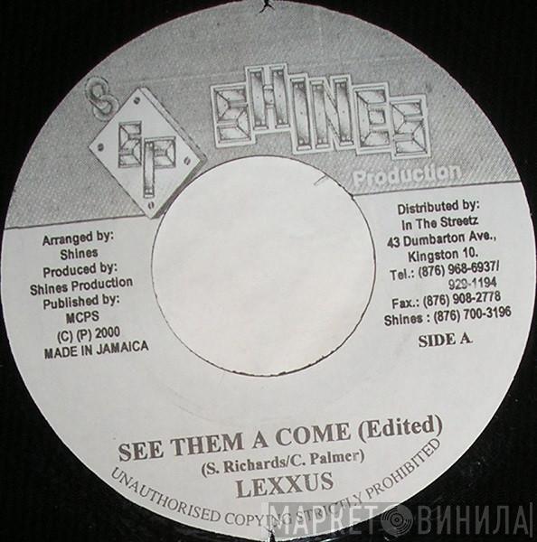 Lexxus - See Them A Come