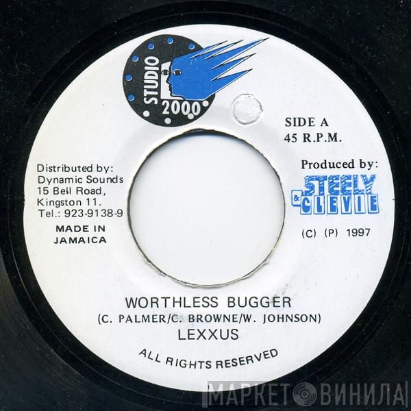 Lexxus - Worthless Bugger