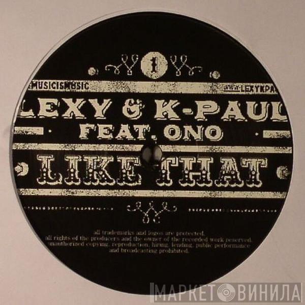 Lexy & K-Paul, Ono  - Like That