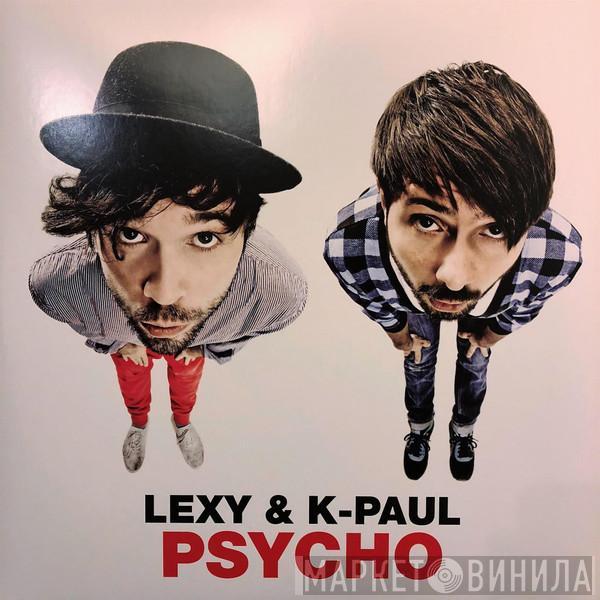 Lexy & K-Paul - Psycho