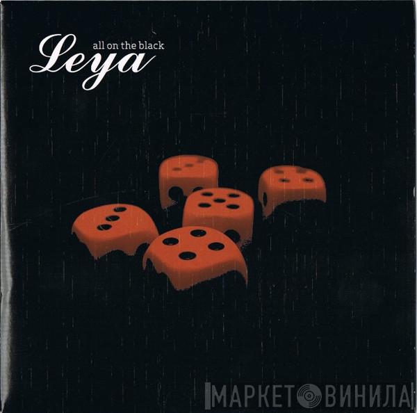 Leya  - All On The Black