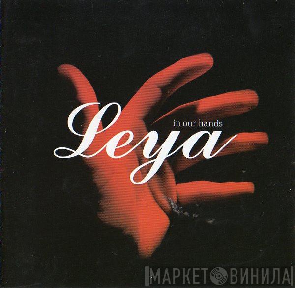  Leya   - In Our Hands