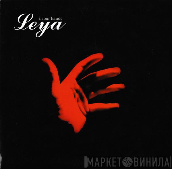 Leya  - In Our Hands
