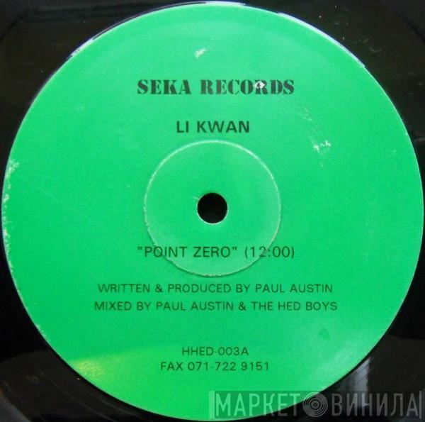 Li Kwan - Point Zero / I Need A Man