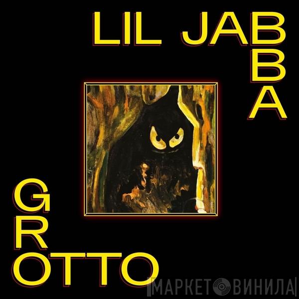 LiL JaBBA - Grotto