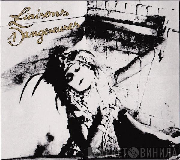  Liaisons Dangereuses  - Liaisons Dangereuses