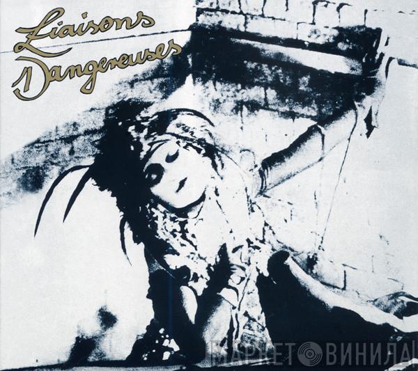  Liaisons Dangereuses  - Liaisons Dangereuses