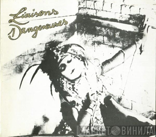  Liaisons Dangereuses  - Liaisons Dangereuses