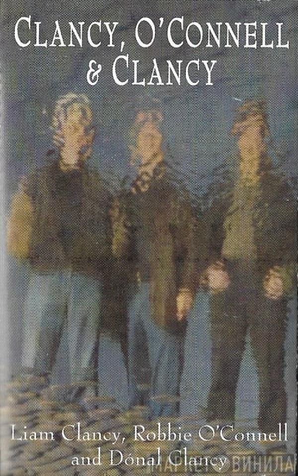 Liam Clancy, Donal Clancy, Robbie O'Connell - Clancy, O'Connell & Clancy