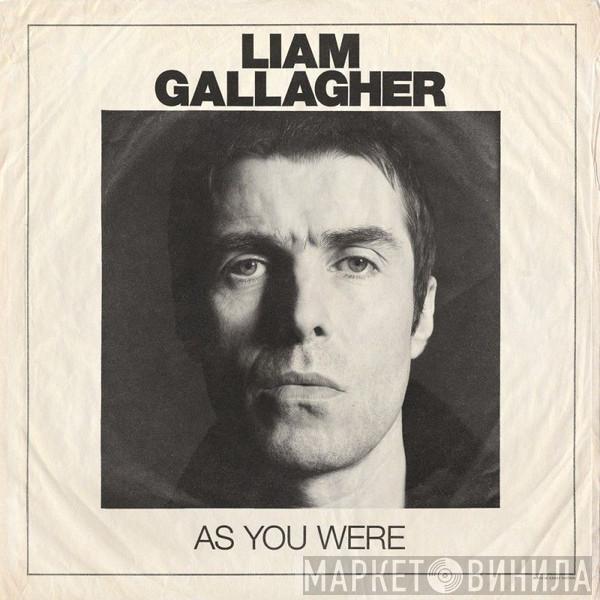 Liam Gallagher - As You Were