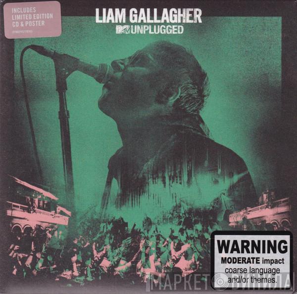 Liam Gallagher  - MTV Unplugged