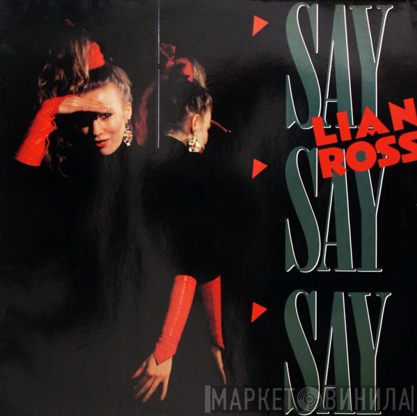 Lian Ross - Say Say Say