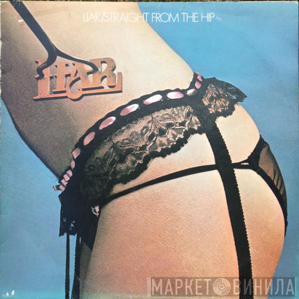  Liar   - Straight From The Hip