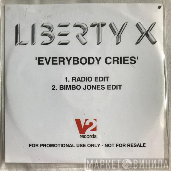  Liberty X  - Everybody Cries