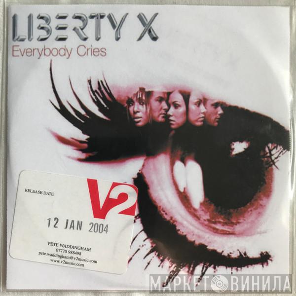  Liberty X  - Everybody Cries