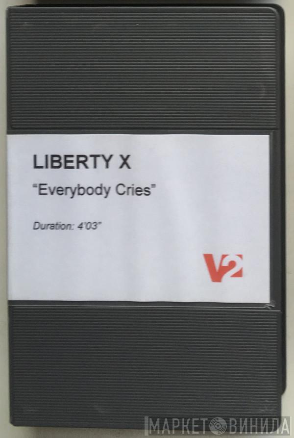  Liberty X  - Everybody Cries