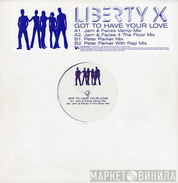 Liberty X - Got To Have Your Love