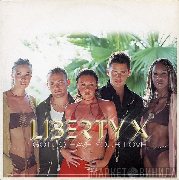 Liberty X - Got To Have Your Love
