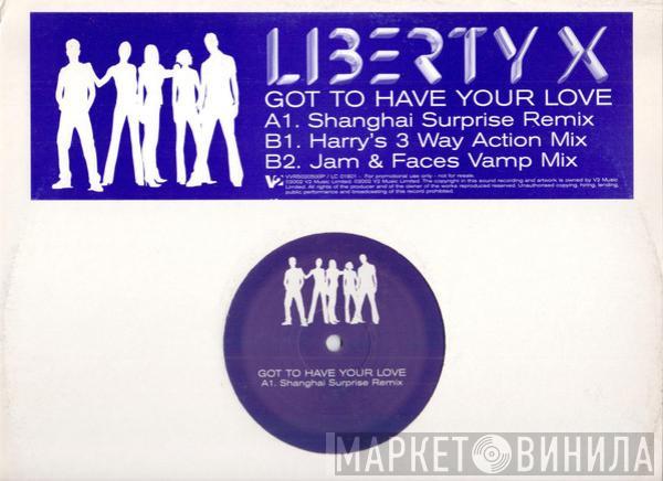 Liberty X - Got To Have Your Love