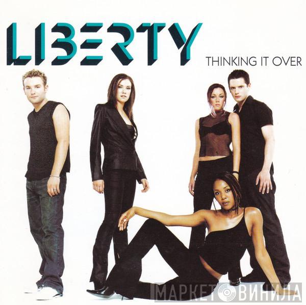 Liberty X - Thinking It Over