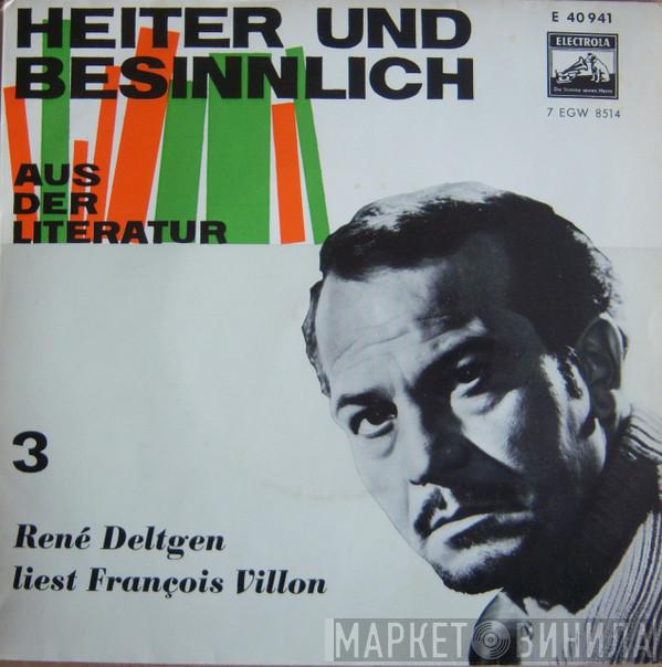 Liest René Deltgen  François Villon  - René Deltgen Liest François Villon