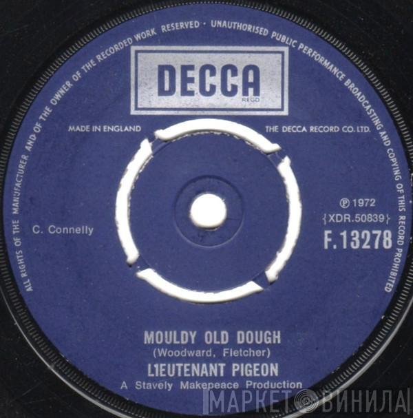 Lieutenant Pigeon - Mouldy Old Dough