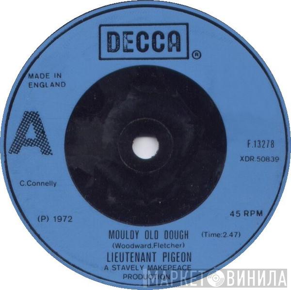 Lieutenant Pigeon - Mouldy Old Dough
