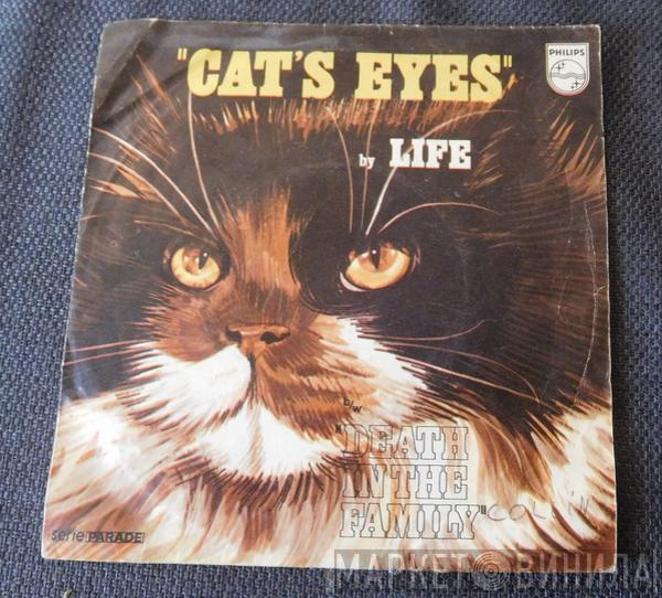  Life   - Cats Eyes