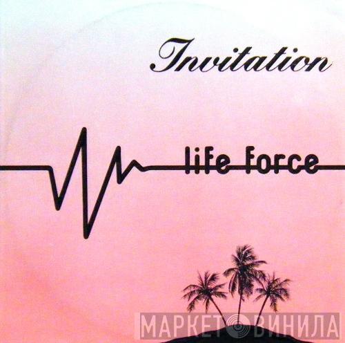 Life Force  - Invitation