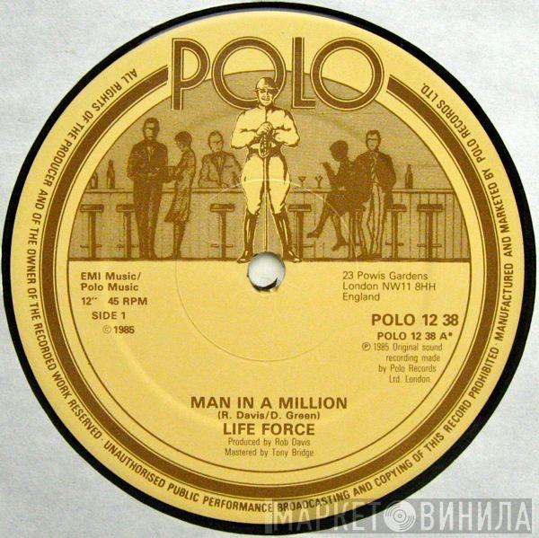Life Force  - Man In A Million