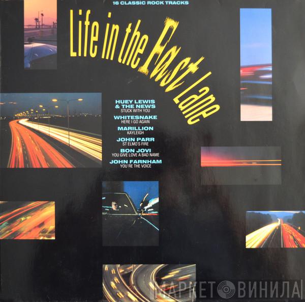 - Life In The Fast Lane