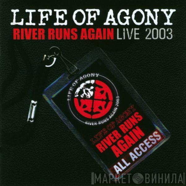 Life Of Agony - River Runs Again (Live 2003)