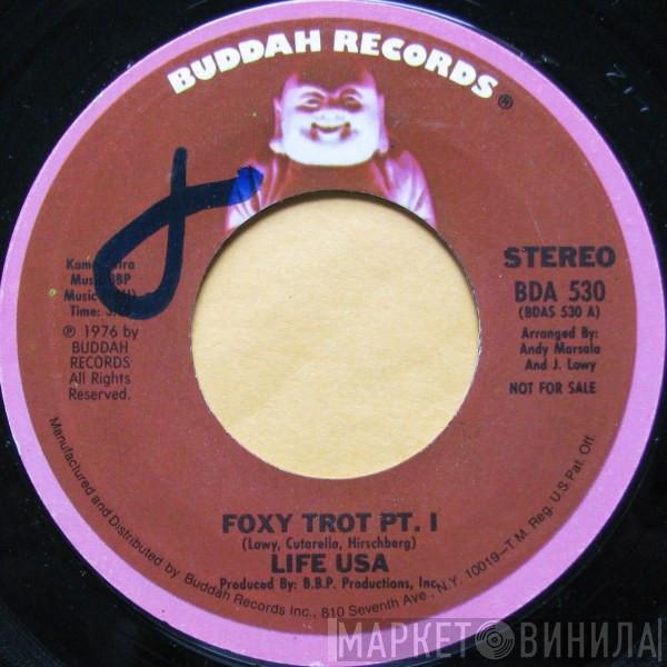 Life U.S.A. - Foxy Trot PT. I & II