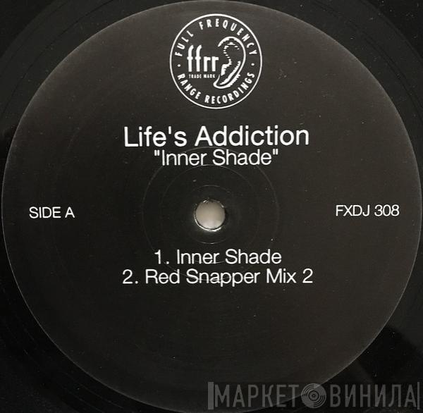 Life's Addiction - Inner Shade