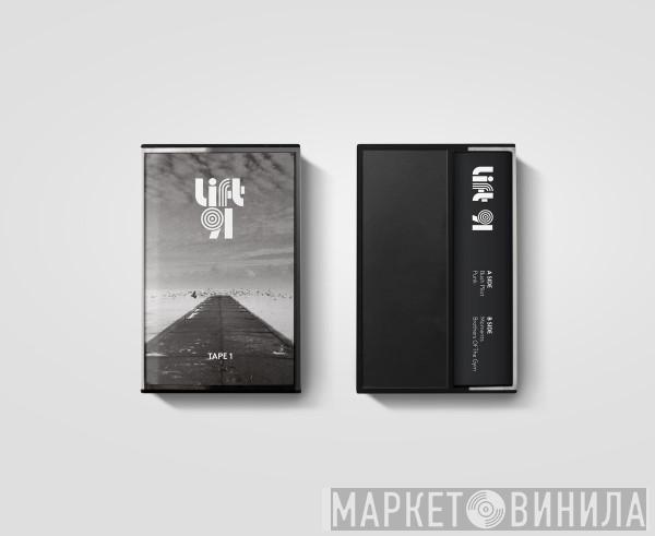 Lift91 - Tape 1