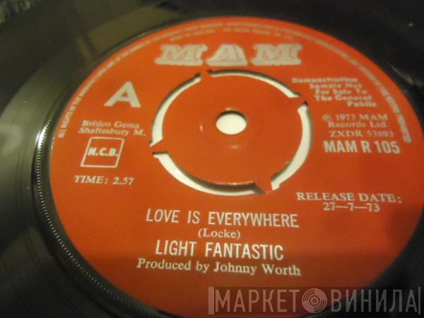 Light Fantastic  - Love Is Everywhere / Gone Are The Days
