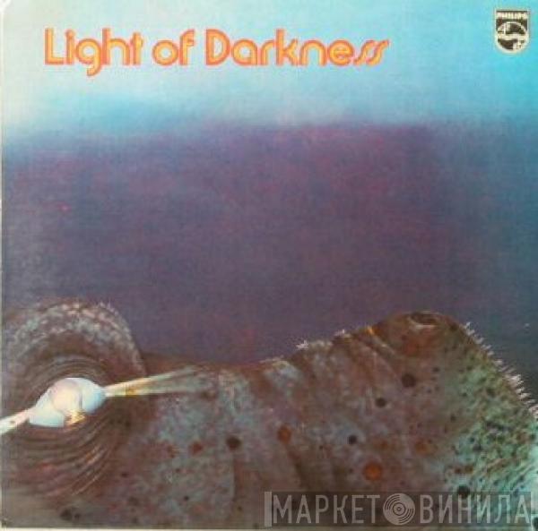 Light Of Darkness - Light Of Darkness