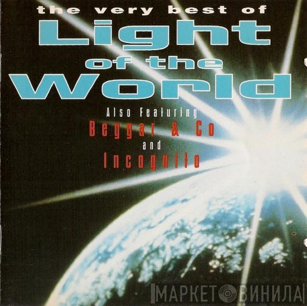 Light Of The World, Beggar & Co., Incognito - The Very Best Of Light Of The World