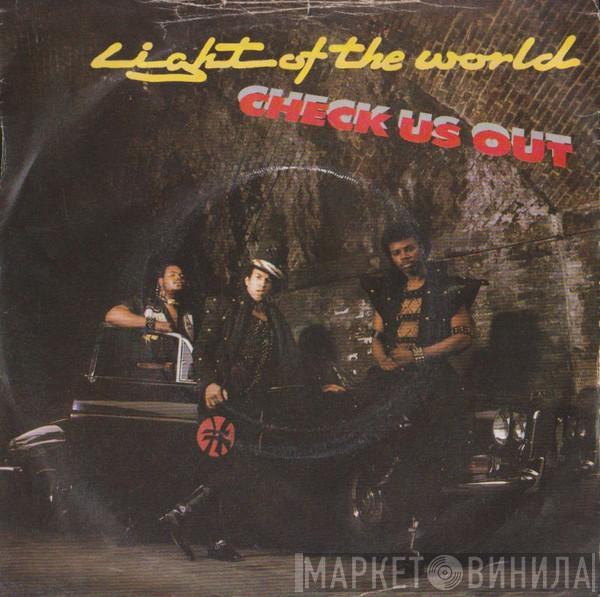 Light Of The World - Check Us Out